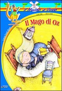 Stock image for IL MAGO DI OZ for sale by Librightbooks