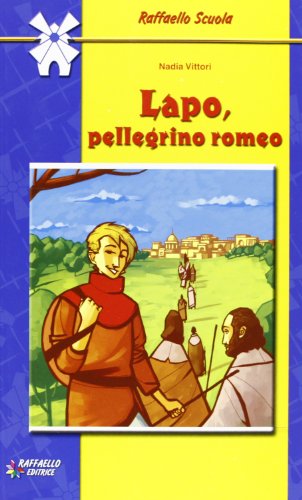 Imagen de archivo de Lapo, pellegrino romeo (Il mulino a vento) a la venta por medimops