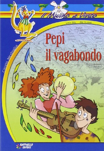 Beispielbild fr Pepi il vagabondo (Il mulino a vento. Serie blu) zum Verkauf von medimops