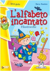 Stock image for L'alfabeto incantato (Il mulino a vento) for sale by medimops