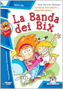 Beispielbild fr La banda dei Bix (Il mulino a vento) zum Verkauf von medimops