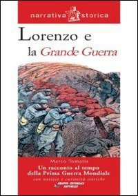 Beispielbild fr Lorenzo e la grande guerra zum Verkauf von medimops