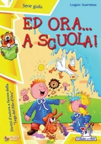 Stock image for Ed ora.a scuola! for sale by medimops