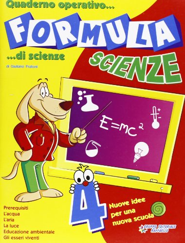 9788847213067: Formula scienze. Quaderno operativo di scienze. Per la Scuola elementare (Vol. 4)