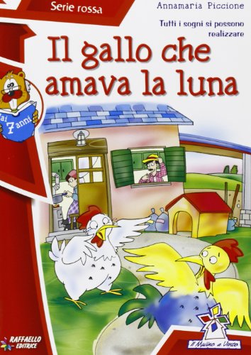 Beispielbild fr Il gallo che amava la luna zum Verkauf von medimops