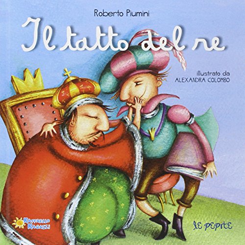 Il tatto del re (9788847216204) by Roberto Piumini