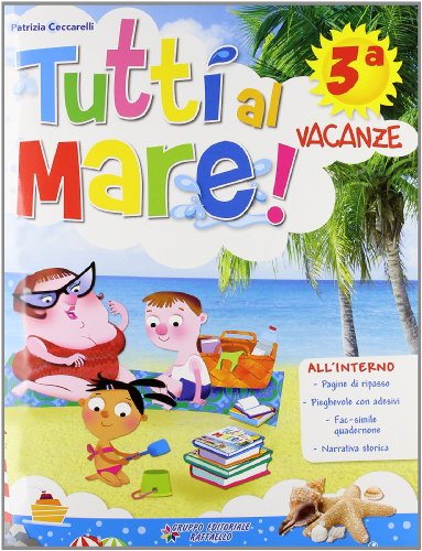 Beispielbild fr Tutti al mare! Con Narrativa. Per la 3 classe elementare zum Verkauf von medimops