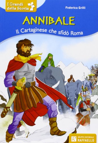 Beispielbild fr Annibale. Il cartaginese che sfid Roma zum Verkauf von medimops