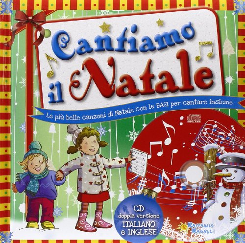 9788847219632: Cantiamo il Natale. Canzoni di Natale da leggere e cantare. Ediz. italiana e inglese. Con CD Audio