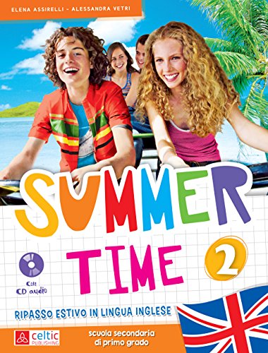 9788847222861: Summertime. Per la Scuola media. Con CD Audio