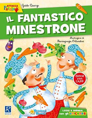 Beispielbild fr Quarzo Guido, Orlandini Maria Grazia - Il fantastico minestrone. Con adesivi (1 BOOKS) zum Verkauf von medimops