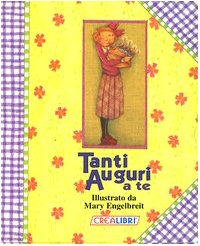 Imagen de archivo de Tanti auguri a te (Gli acquerelli di Mary Engelbreit) a la venta por medimops