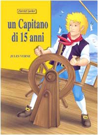 9788847421387: Un capitano di 15 anni. Ediz. illustrata (Classici junior)