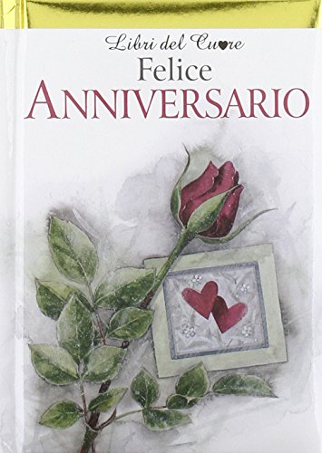 9788847424401: Felice anniversario