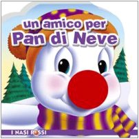 Stock image for Un amico per Pan di Neve for sale by medimops