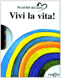 Vivi la vita! (9788847438064) by Unknown Author