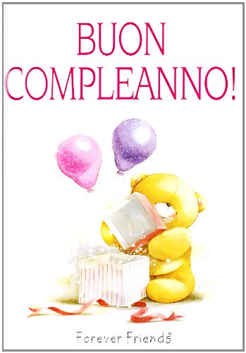 9788847440425: Buon compleanno! Forever friends