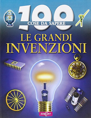 Le grandi invenzioni (9788847440982) by Unknown Author