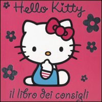 Beispielbild fr Il libro dei consigli. Hello Kitty zum Verkauf von libreriauniversitaria.it