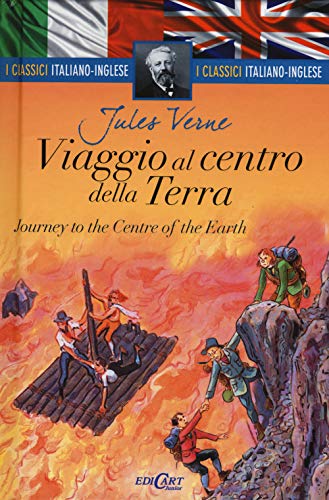 9788847452909: Viaggio al centro della Terra-Journey to the centre of the Earth. Ediz. bilingue