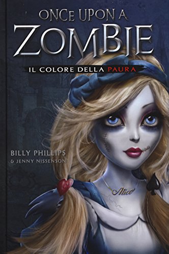 Stock image for Il colore della paura. Once upon a zombie for sale by AwesomeBooks