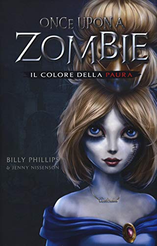 Stock image for Il colore della paura. Once upon a zombie for sale by libreriauniversitaria.it