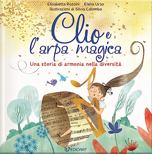 Stock image for Clio e l'arpa magica. Una storia di armonia nella diversit. Ediz. a colori (Figli e genitori) for sale by libreriauniversitaria.it