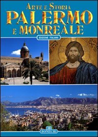 9788847602090: Palermo e Monreale (Arte e storia)