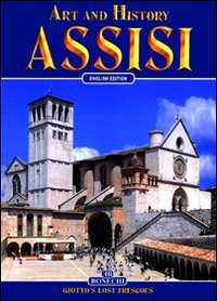 Imagen de archivo de Art and History of Assisi: Year 2000 Jubilee City a la venta por Your Online Bookstore