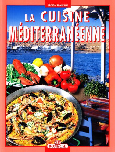 9788847607651: La cucina mediterranea. Ediz. francese (I grandi libri della cucina internazion.)