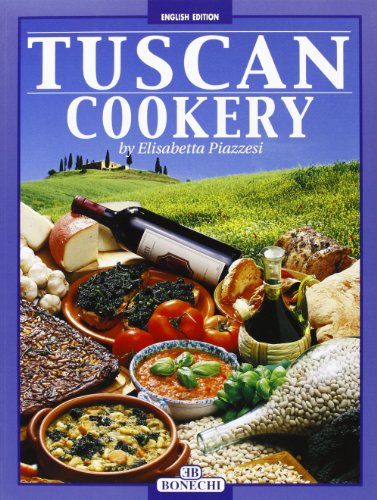 9788847607804: La cucina toscana. Ediz. inglese (I grandi libri della cucina internazion.)