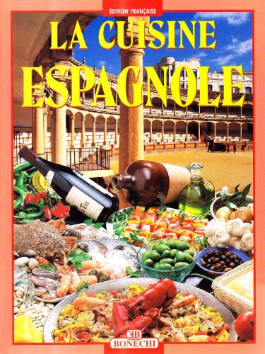 9788847608726: La cucina spagnola. Ediz. francese (I grandi libri della cucina internazion.)