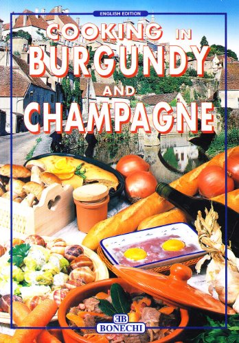 Beispielbild fr Cooking in Burgundy and Champagne zum Verkauf von HPB-Ruby