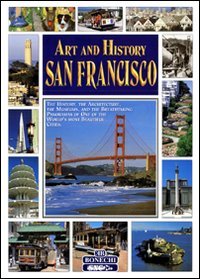 Beispielbild fr Bonechi Art and History : San Francisco zum Verkauf von Wonder Book