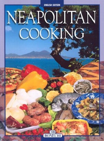 Beispielbild fr Neapolitan Cooking (Bonechi) zum Verkauf von AwesomeBooks