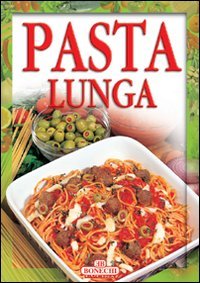 9788847613775: Pasta lunga