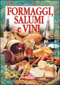 Beispielbild fr Formaggi, salumi e vini (Fiordicucina) zum Verkauf von medimops