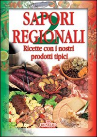 9788847615571: Sapori regionali (Vol. 2) (Gusto italiano)