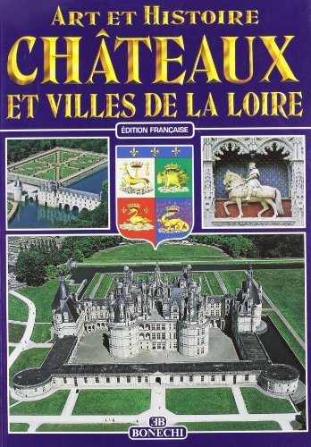 9788847618640: Castelli e citt della Loira. Ediz. francese (Arte e storia)
