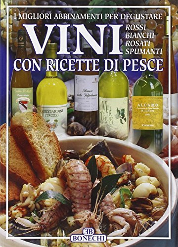 9788847620155: Vini con ricette di pesce (Cucina)