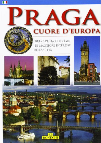 9788847622432: Praga. Cuore d'Europa (Monografie 17 x 24)