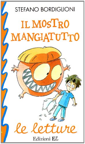 Beispielbild fr Il mostro mangiatutto zum Verkauf von medimops