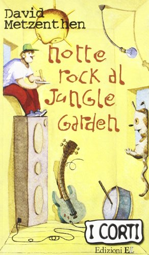 Beispielbild fr Notte rock al Jungle Garden (I corti) zum Verkauf von medimops