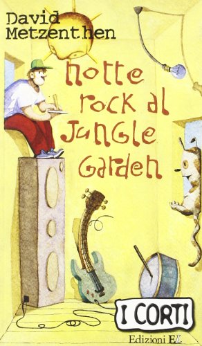 Stock image for Notte rock al Jungle Garden (I corti) for sale by medimops