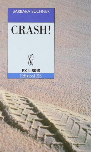 9788847705197: Crash! (Ex libris)