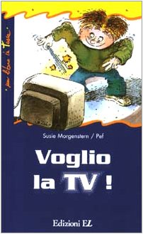 Voglio la TV! (9788847712041) by Morgenstern, Susie