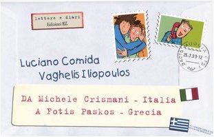 9788847715103: Da Michele Crismani-Italia a Fotis Paskos-Grecia (Lettere e diari)