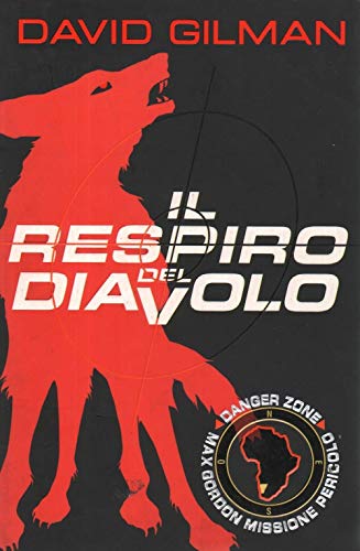Stock image for Il respiro del diavolo. Danger zone Gilman, David and Pagano, F. for sale by Librisline