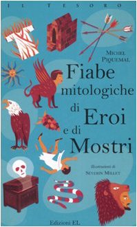 Beispielbild fr Fiabe mitologiche di eroi e di mostri zum Verkauf von medimops