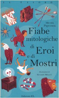 Imagen de archivo de Fiabe mitologiche di eroi e di mostri a la venta por medimops